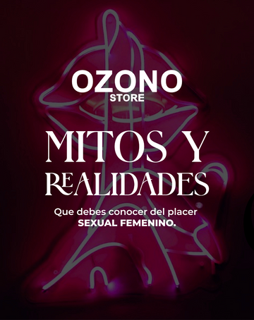 Mitos y realidades que debes conocer del placer sexual femenino